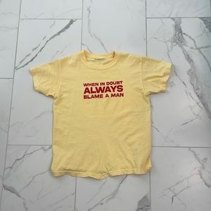 Y2K - Graphic tee - “When in doubt always blame a man”